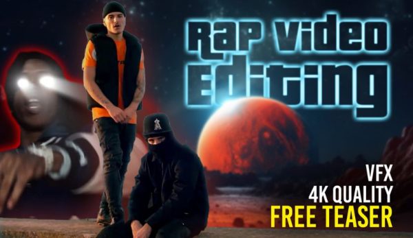 Edit your rap, hip hop, trap drill music video with vfx